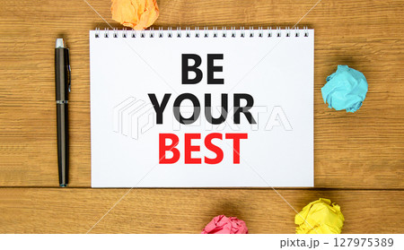 Motivational be your best symbol. Concept words Be your best on beautiful white note. Beautiful wooden background. Black pen. Colored paper. Business motivational be your best concept. Copy space. Motivational be your best symbol. Concept words Be your best on beautiful white note. Beautiful wooden background. Black pen. Colored paper. Business motivational be your best concept. Copy space. 127975389