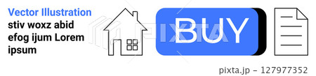 House icon, prominent blue BUY button, and document icon. Ideal for real estate, home buying, e-commerce, property listings, mortgage applications, online transactions, digital documents. Landing 127977352