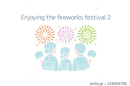 花火大会を楽しむ家族の後ろ姿（主線なし） 128004780