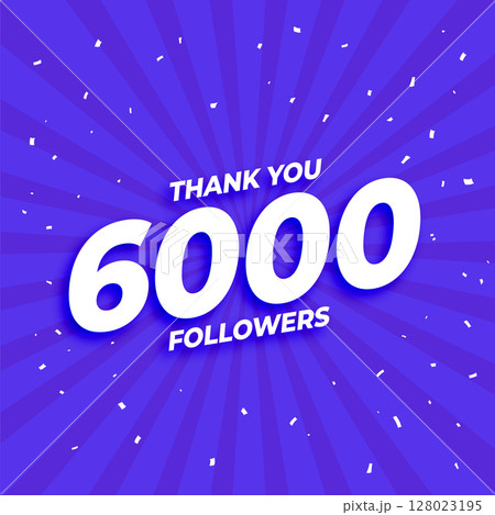 thank you 6k social media followers fiesta celebrating background with confetti 128023195
