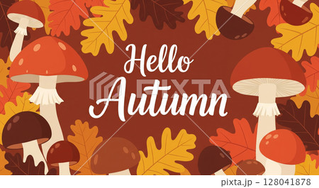 Hello Autumn with mushrooms and colorful fall leaves. Card for seasonal greetings and fall themes. 128041878