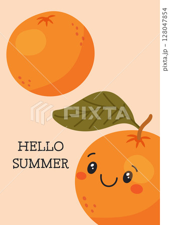 Cute smiling orange fruit illustration with hello summer message 128047854