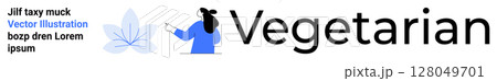 Woman pointing towards the word Vegetarian with a leaf icon beside her. Ideal for food blogs, nutrition articles, health and wellness websites, eco-friendly products, vegetarian cookbooks, restaurant 128049701