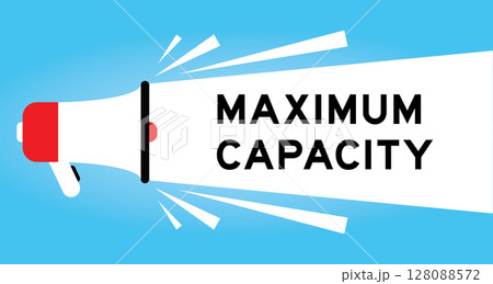 Color megaphone icon with word maximum capacity in white banner on blue background 128088572
