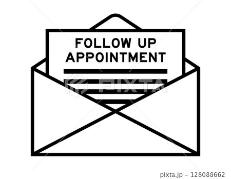 Envelope and letter sign with word follow up appointment as the headline 128088662