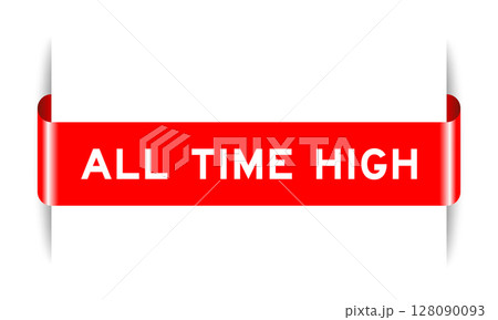 Red color inserted label banner with word all time high on white background 128090093