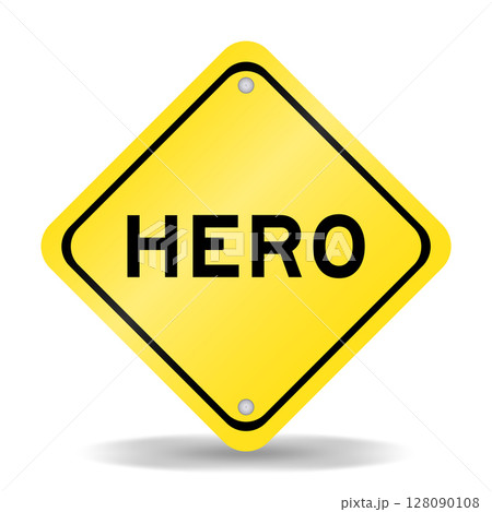 Yellow color transportation sign with word hero on white background 128090108