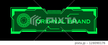 Green color of futuristic hud banner that have word original brand on user interface screen on black background Green color of futuristic hud banner that have word original brand on user interface screen on black background 128090176