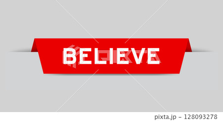 Red color inserted label with word believe on gray background 128093278