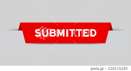 Red color inserted label with word submitted on gray background Red color inserted label with word submitted on gray background 128115285
