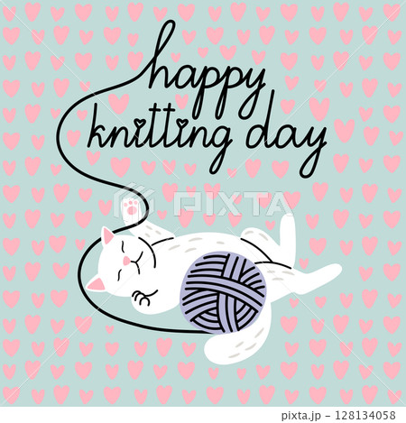 Greeting card for needlewoman with kitty and ball of yarn. Concept knitting vector illustration 128134058