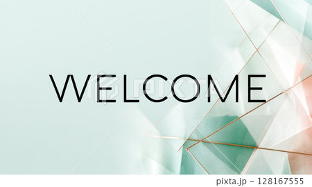 Elegant welcome message displayed on a soft pastel background with geometric shapes and subtle textures, creating a modern and inviting atmosphere 128167555
