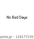 ピクセルフォント-No Bad Days- 128177230
