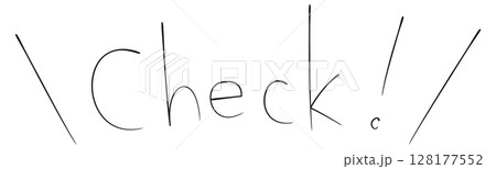 手描きの「Check!」の文字 手描きの「Check!」の文字 128177552