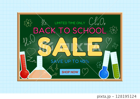 Back to school sale banner with green chalkboard, lab equipment, chemical formulas and discount message on graph background. For seasonal promotion, shopping advertisement, and marketing material. Back to school sale banner with green chalkboard, lab equipment, chemical formulas and discount message on graph background. For seasonal promotion, shopping advertisement, and marketing material. 128195124