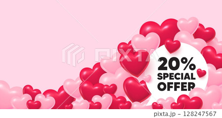Discount speech bubble. 3d hearts love background. 20 percent discount offer tag. Sale price promo sign. Special offer symbol. Valentines day greeting card. Cute 3d hearts. Vector 128247567