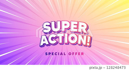 Super action sun rays gradient banner. Light burst background. Super action tag. Special offer price sign. Advertising discounts symbol. Gradient sun rays. Sunburst light. Vector Super action sun rays gradient banner. Light burst background. Super action tag. Special offer price sign. Advertising discounts symbol. Gradient sun rays. Sunburst light. Vector 128248473