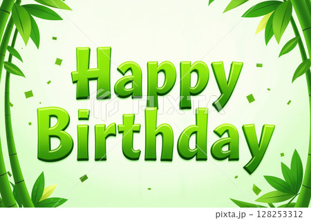 Happy Birthday message with green leaves. 128253312