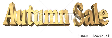 3DCG文字「Autumn Sale（オータムセール）」秋のセール 128263931