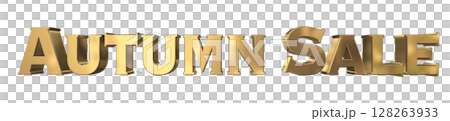 3DCG文字「Autumn Sale（オータムセール）」秋のセール 128263933