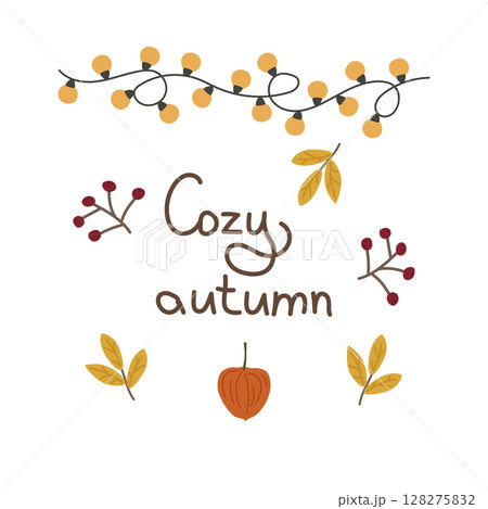 Cozy autumn greeting card with a garland, berries, physalis and leaves. Vector illustration for warm falling, decoration, design or printing on clothes. 128275832