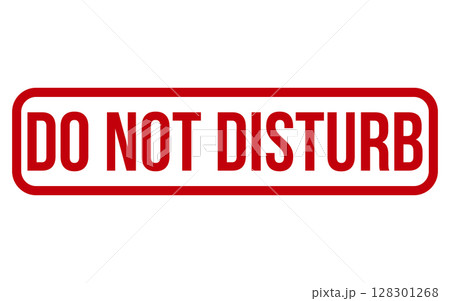 Do Not Disturb Rubber Stamp Seal Vector Do Not Disturb Rubber Stamp Seal Vector 128301268