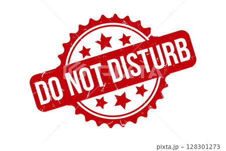 Do Not Disturb rubber grunge stamp seal vector Do Not Disturb rubber grunge stamp seal vector 128301273