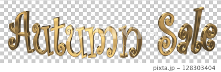 3DCG文字「Autumn Sale(オータムセール)」秋のセール 3DCG文字「Autumn Sale(オータムセール)」秋のセール 128303404