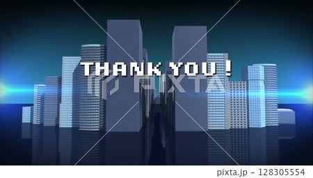 Image of thank you text over digital cityscape Image of thank you text over digital cityscape 128305554