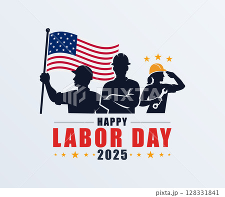 Happy Labor Day 2025 with Patriotic Workers and Flag 128331841