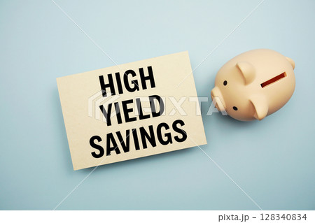 High-Yield Savings text and piggy bank for saving on blue background High-Yield Savings text and piggy bank for saving on blue background 128340834
