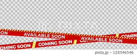 Available Soon Coming Soon Banner Tape with bold white text and red stripes. Perfect for store opening, promo teaser, product launch, campaign notice or web advertisement. Vector Illustration. Available Soon Coming Soon Banner Tape with bold white text and red stripes. Perfect for store opening, promo teaser, product launch, campaign notice or web advertisement. Vector Illustration. 128346546