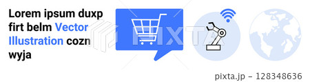 Shopping cart in chat bubble, robotic arm, and globe icons in blue. Ideal for e-commerce, automation, global business, online shopping, technology, connectivity, digital marketing. Landing page Shopping cart in chat bubble, robotic arm, and globe icons in blue. Ideal for e-commerce, automation, global business, online shopping, technology, connectivity, digital marketing. Landing page 128348636
