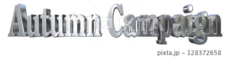 3DCG文字「Autumn Campaign(オータムキャンペーン)」秋のキャンペーン 3DCG文字「Autumn Campaign(オータムキャンペーン)」秋のキャンペーン 128372658