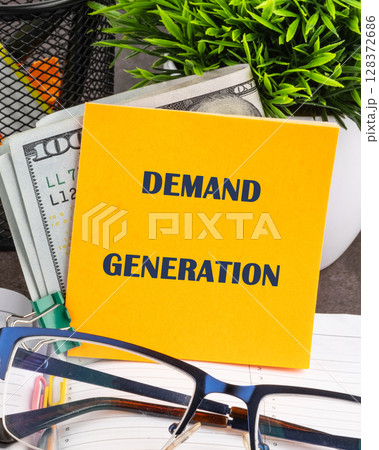 A conceptual phrase on the topic of DEMAND GENERATION business. Industry technology concept. A conceptual phrase on the topic of DEMAND GENERATION business. Industry technology concept. 128372686