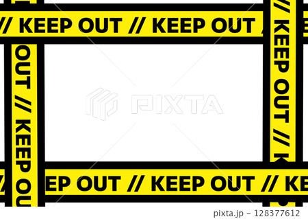立ち入り禁止テープのフレーム～KEEP OUT～ 128377612