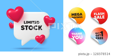 Limited stock speech bubble, sticker tags. Get free, Flash sale stickers. Limited stock sale tag. Special offer price sign. Advertising discounts symbol. Thank you tag. 3d hearts chat bubble. Vector Limited stock speech bubble, sticker tags. Get free, Flash sale stickers. Limited stock sale tag. Special offer price sign. Advertising discounts symbol. Thank you tag. 3d hearts chat bubble. Vector 128378514