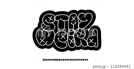 Stay Weird Lettering in Street Art Bubble Graffiti Style. Cartoon funky doodle font with faces and x-eyes letters for sticker, poster, label, youth logo. Funny smiley alphabet. Vector illustration 128384041