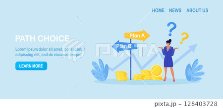 Business difficult choices. Woman trying to make a choice for the road ahead. Uncertainty and doubt. Making decision, career path, work direction or choose the right way to success 128403728
