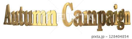 3DCG文字「Autumn Campaign(オータムキャンペーン)」秋のキャンペーン 3DCG文字「Autumn Campaign(オータムキャンペーン)」秋のキャンペーン 128404854