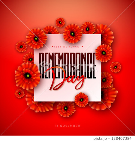 Remembrance Day Banner Design with Red Poppy Flower and Lest we Forget Typography Lettering in Red Background. Vector November 11 International Memorial Day to Honour Armed Forces Member for Anzac 128407384