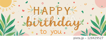 Vibrant birthday message with leaves and sun. 128429527