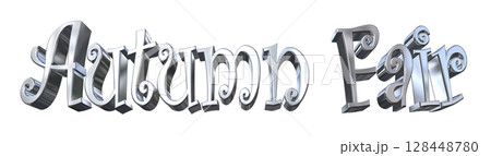 3DCG文字「Autumn Fair(オータムフェア)」 3DCG文字「Autumn Fair(オータムフェア)」 128448780