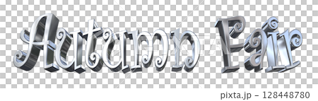 3DCG文字「Autumn Fair(オータムフェア)」 3DCG文字「Autumn Fair(オータムフェア)」 128448780