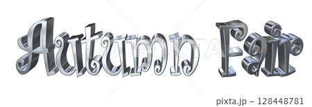 3DCG文字「Autumn Fair(オータムフェア)」 3DCG文字「Autumn Fair(オータムフェア)」 128448781