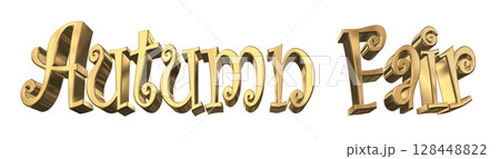 3DCG文字「Autumn Fair（オータムフェア）」 128448822