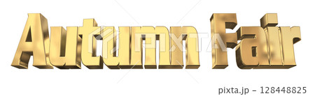 3DCG文字「Autumn Fair（オータムフェア）」 128448825