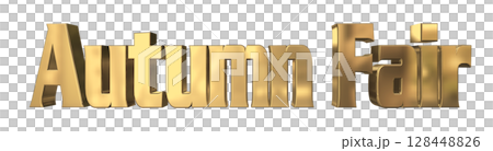 3DCG文字「Autumn Fair（オータムフェア）」 128448826