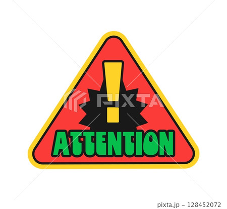 Attention Y2K retro sticker, funky label or. Danger warning 80s vector patch, security alarm vintage funky label. Attention alert Y2K tag or retro triangular shape sticker with exclamation mark 128452072