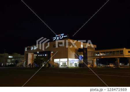 茨城　大洗　夜のフェリーターミナル 128471989